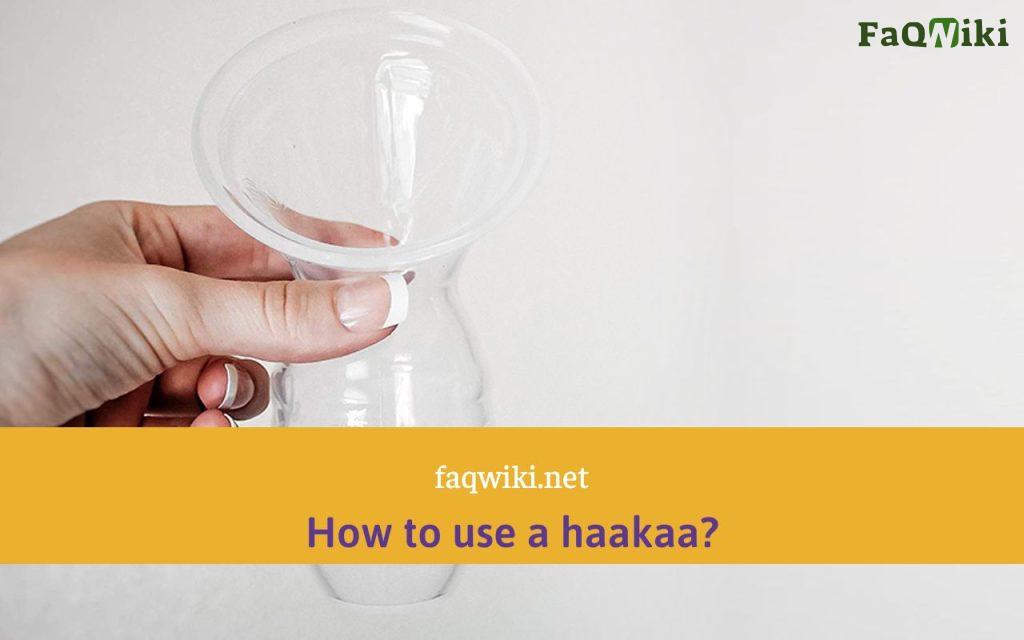 how-to-use-a-haakaa-FAQwiki