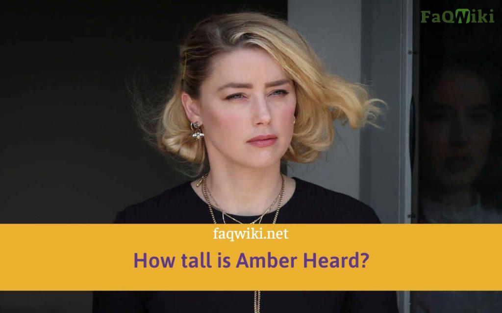 How tall is Amber Heard?