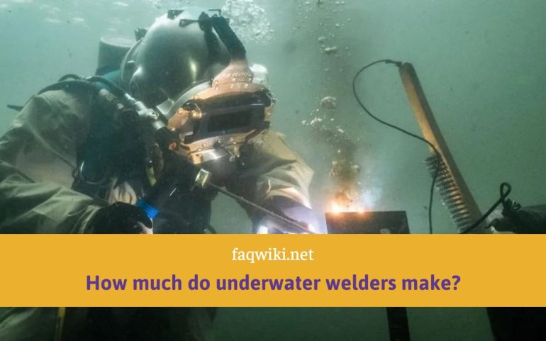 How much do underwater welders make - faqwiki.net