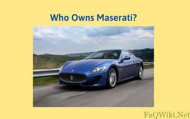 Who-Owns-Maserati-FaQWiki.net