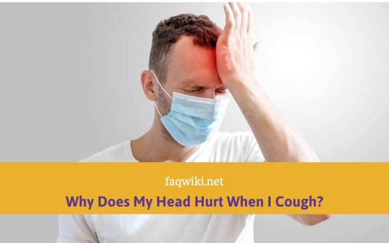 Why Does My Head Hurt When I Cough?