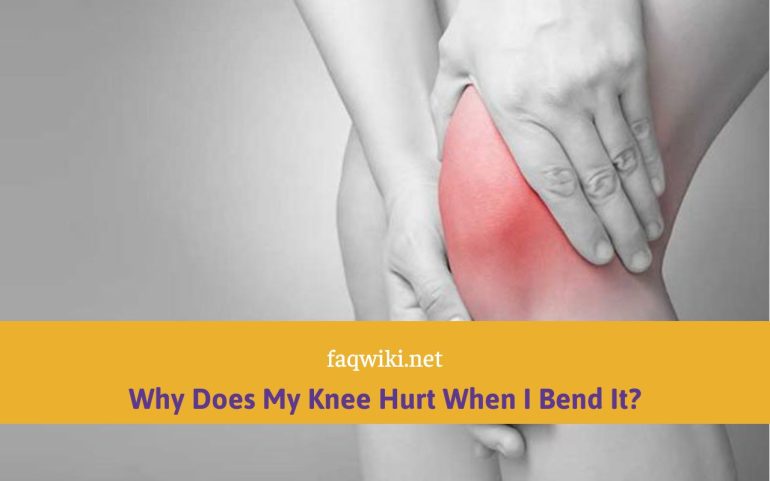 Why-Does-My-Knee-Hurt-When-I-Bend-It