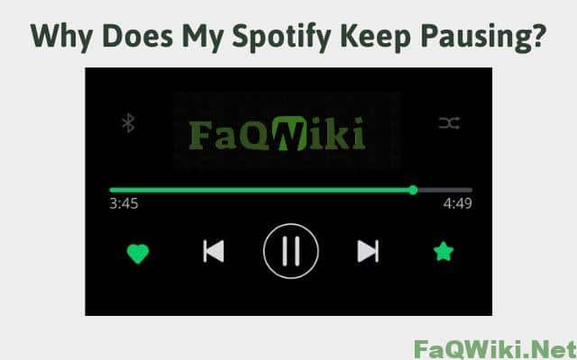 Why-Does-My-Spotify-Keep-Pausing-FAQWiki.net