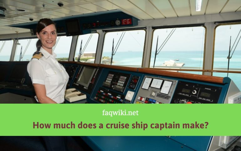 How-much-does-a-cruise-ship-captain-make-faqwiki