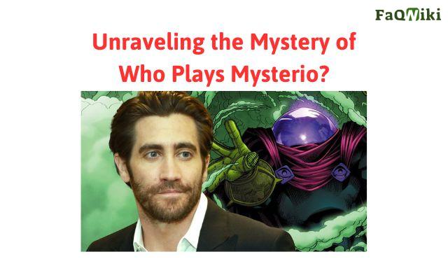 unraveling-the-mystery-of-who-plays-mysterio