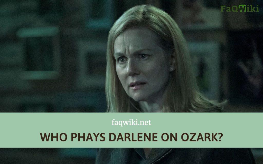 WHO-PHAYS-DARLENE-ON-OZARK