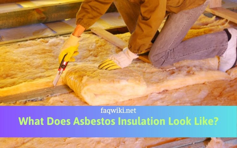 What Does Asbestos Insulation Look Like?
