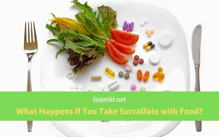 what-happens-if-you-take-sucralfate-with-food