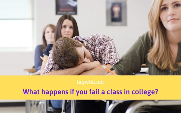What-happens-if-you-fail-a-class-in-college