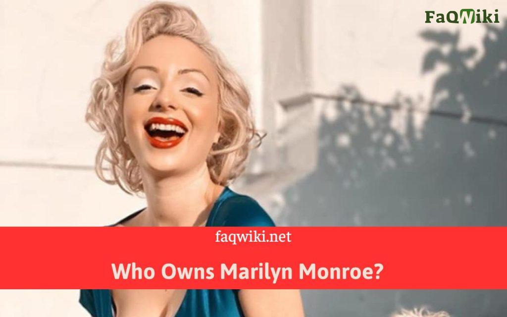 Who-Owns-Marilyn-Monroe-FaQWiki.net