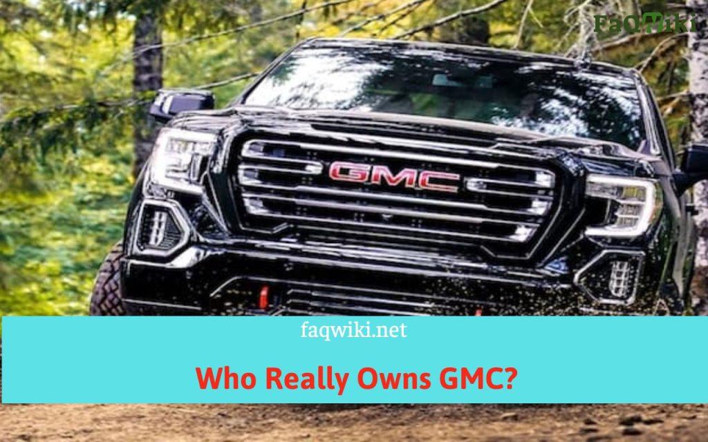 Who-Really-Owns-GMC-FaQWiki.net