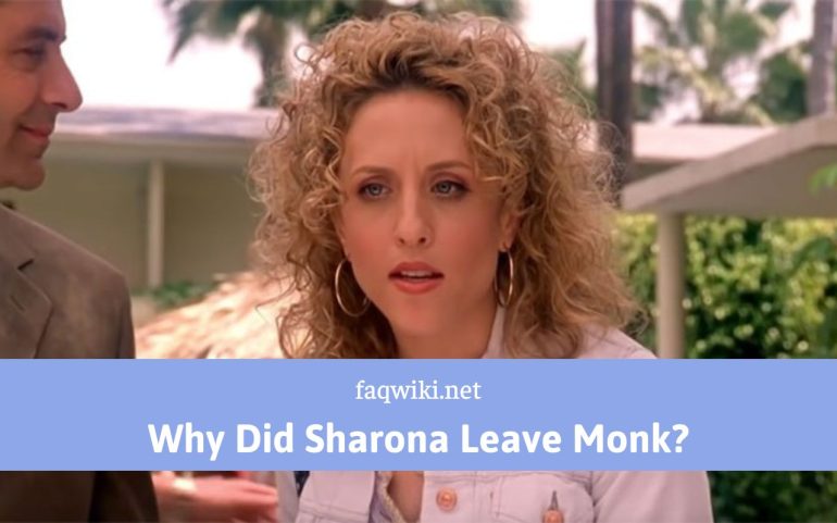 Why Did Sharona Leave Monk - FaQWiki