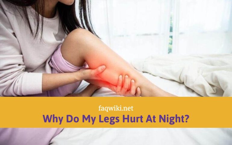 Why Do My Legs Hurt At Night