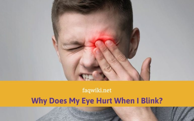 Why Does My Eye Hurt When I Blink