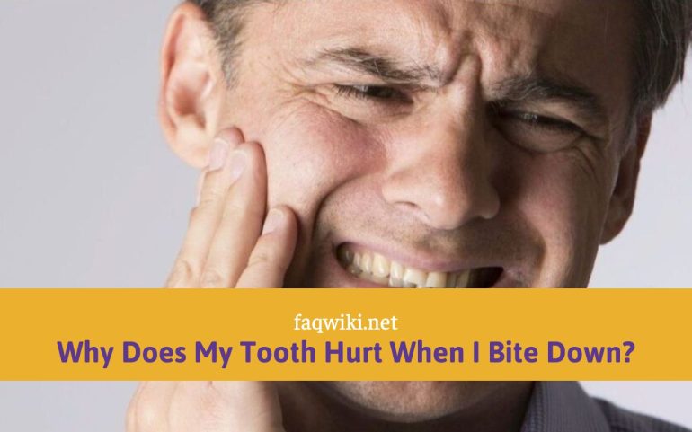 Why Does My Tooth Hurt When I Bite Down