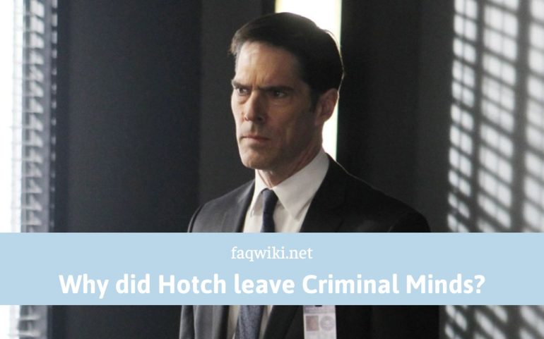 Why did Hotch leave Criminal Minds - FaQWiki