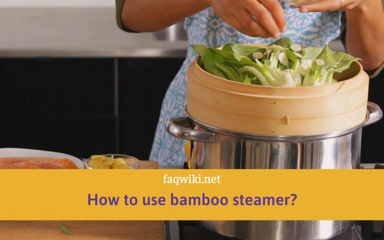 how-to-use-bamboo-steamer-FAQwiki