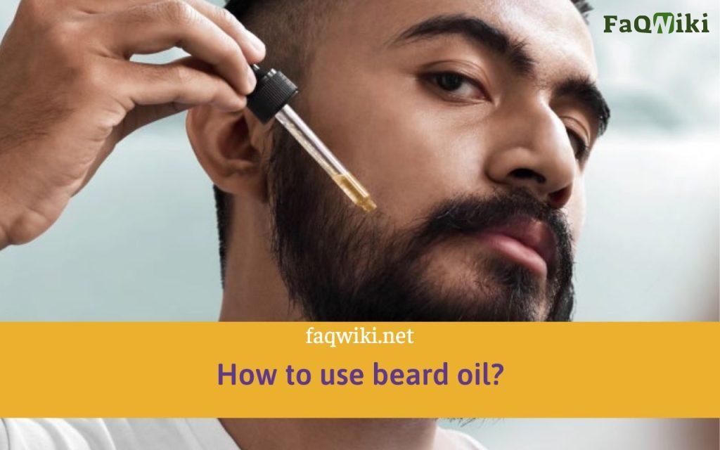 how-to-use-beard-oil-FAQwiki