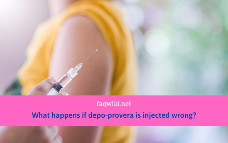What-happens-if-depo-provera-is-injected-wrong