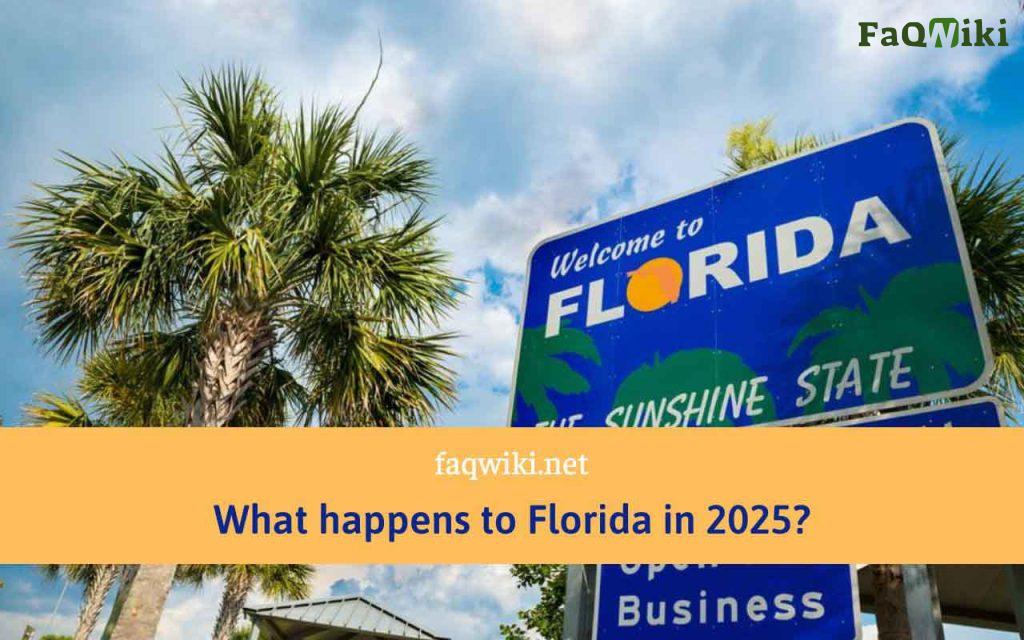 What Happens to Florida in 2025? A Look into the Future