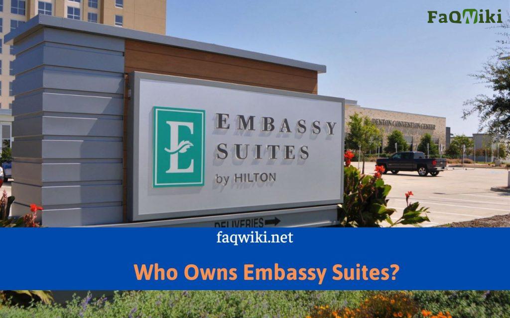 Who-Owns-Embassy-Suites-FaQWiki.net