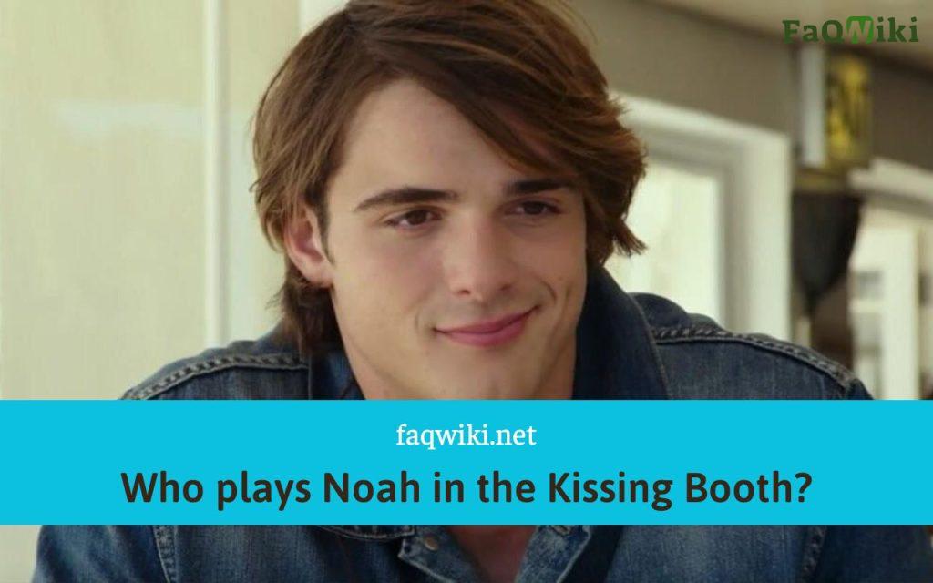 Who-Plays-Noah-in-The-Kissing-Booth