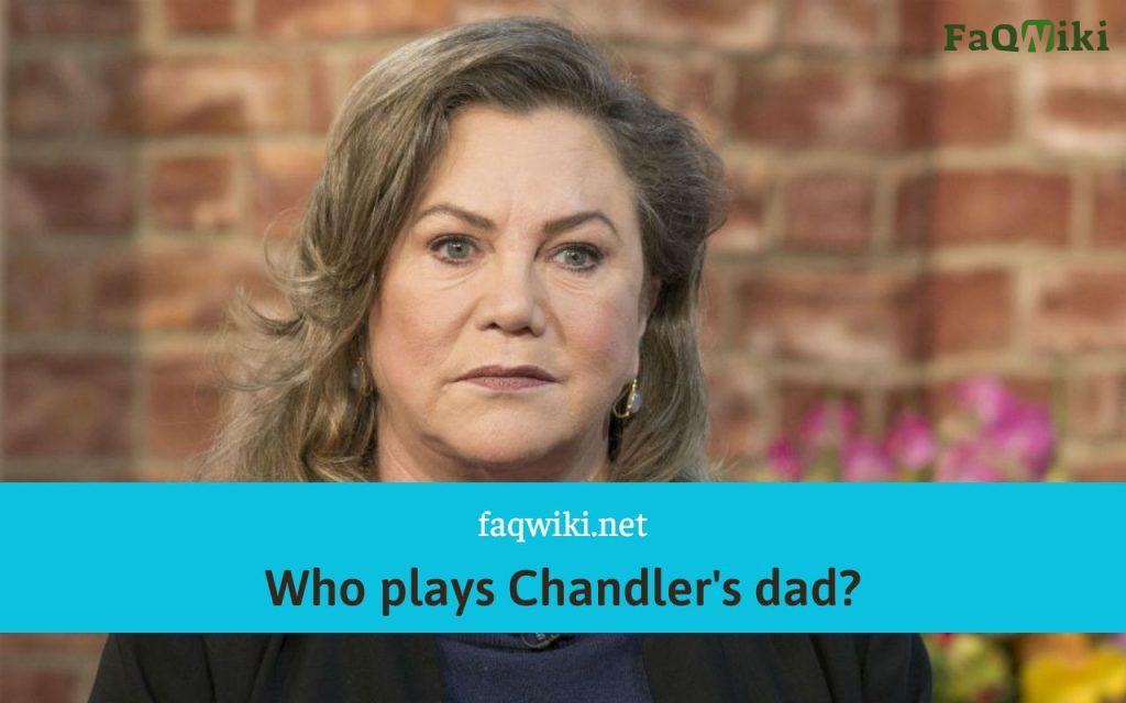 Who-plays-Chandlers-dad