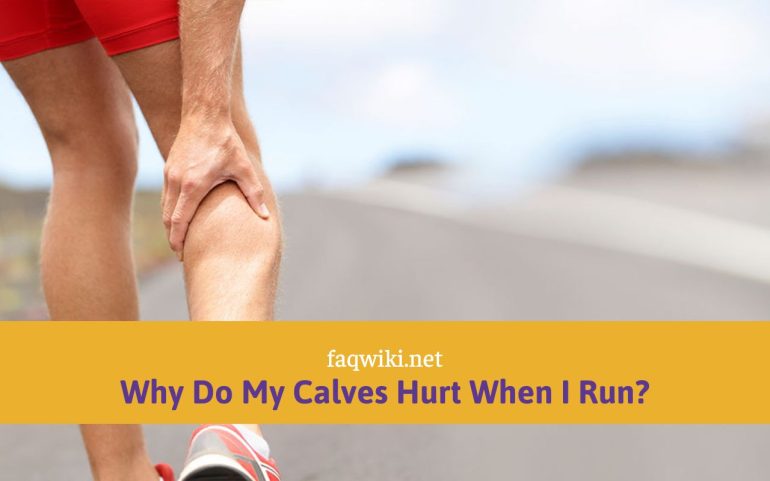 Why Do My Calves Hurt When I Run?