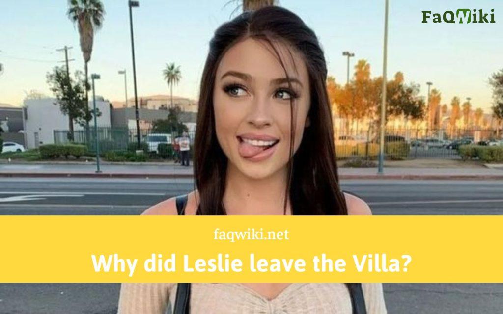 Why did Leslie leave the Villa - FaQWiki