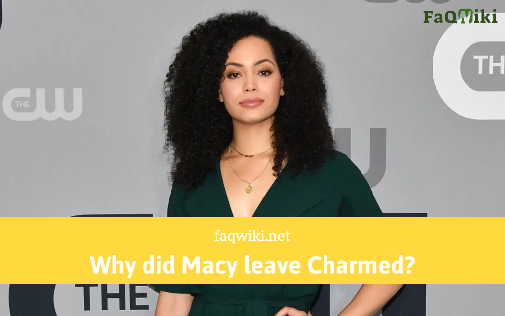 Why did Macy leave Charmed - FaQWiki